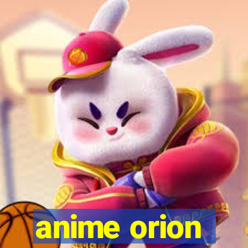 anime orion